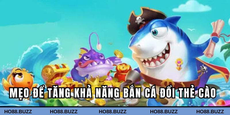 Chiến thuật và mẹo để tăng khả năng bắn cá đổi thẻ Chiến thuật và mẹo để tăng khả năng bắn cá đổi thẻ