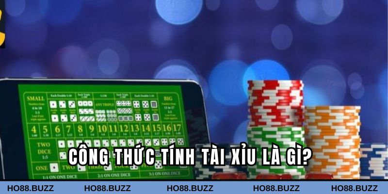 Tìm hiểu công thức tính tài xỉu là gì?