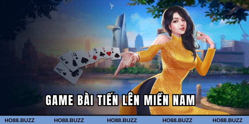 Game bài tiến lên miền Nam