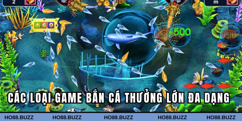 Các loại trò chơi bắn cá thưởng lớn đa dạng
