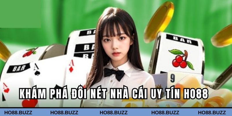 Đôi nét về nhà cái uy tín Ho88 đình đám