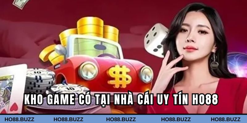 Kho game đình đám dành cho cược thủ