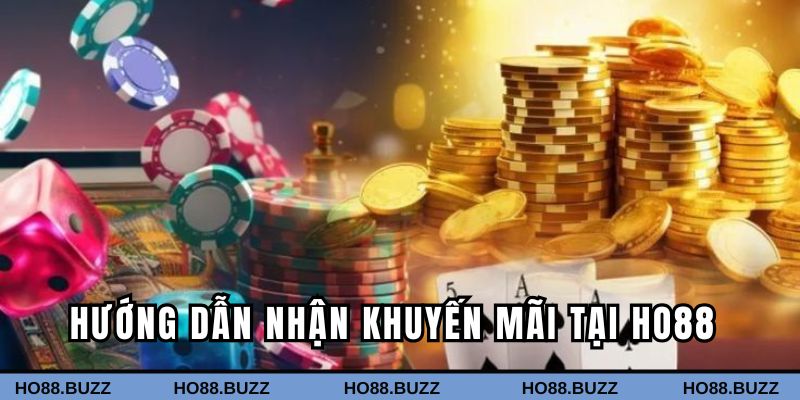 Hướng dẫn nhận khuyến mãi tại HO88 dành cho người mới